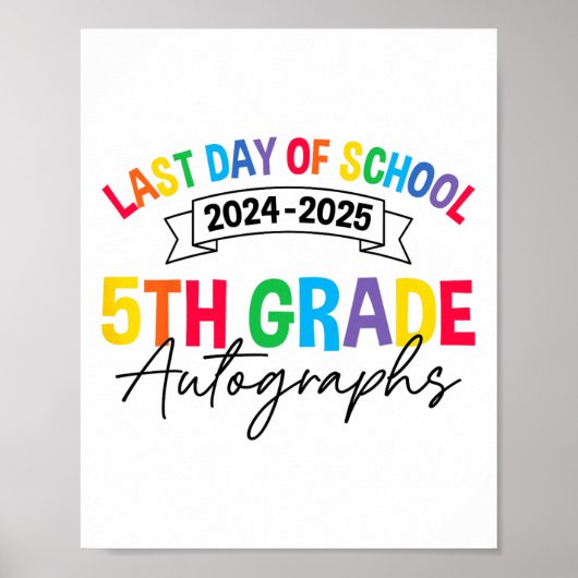 Laatste dag van de school handtekeningen 5e klas A Poster (Voorkant)
