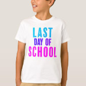 Laatste dag van de School T-shirt (Voorkant)