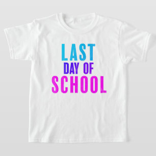Laatste dag van de School T-shirt