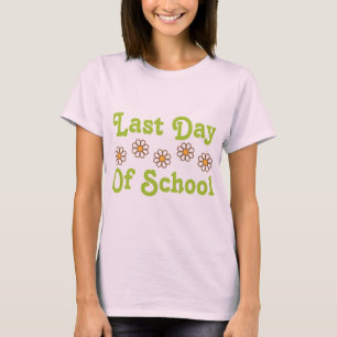 Laatste dag van de School T-shirt