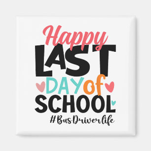 Laatste dag van de schoolbus chauffeur leven zomer magneet