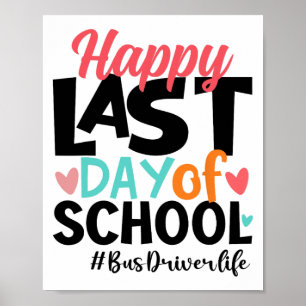 Laatste dag van de schoolbus chauffeur leven zomer poster