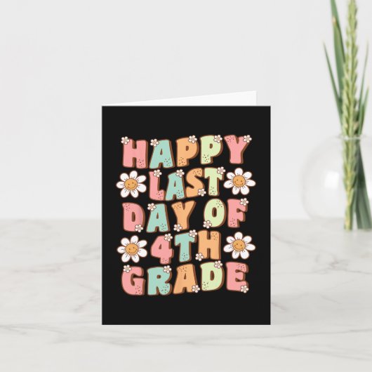 Laatste Dag Van Groep 6 Cute Groovy Vierde Klas Th Kaart (Voorkant)
