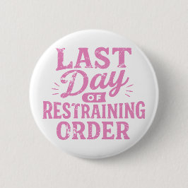 Laatste Dag Van Het Contactverbod Roze Print Ronde Button 5,7 Cm