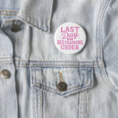 Laatste Dag Van Het Contactverbod Roze Print Ronde Button 5,7 Cm (In situ)