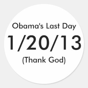 Laatste dag van Obama, 1/20/13, (goddank) Ronde Sticker
