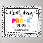 Laatste dag van pre-k Photo Prop Sign Poster (Voorkant)