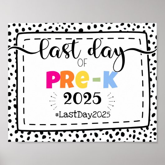 Laatste dag van pre-k Photo Prop Sign Poster (Voorkant)