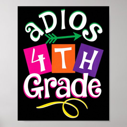 Laatste dag van school Adios 4e klas Afstuderen Ki Poster (Voorkant)