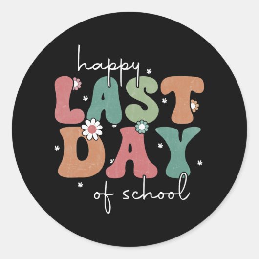 Laatste dag van school Afstuderen Groovy Leraar St Ronde Sticker (Voorkant)