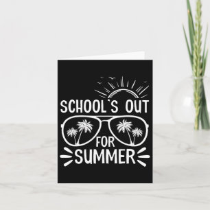 Laatste dag van school cadeau scholen uit voor zom kaart