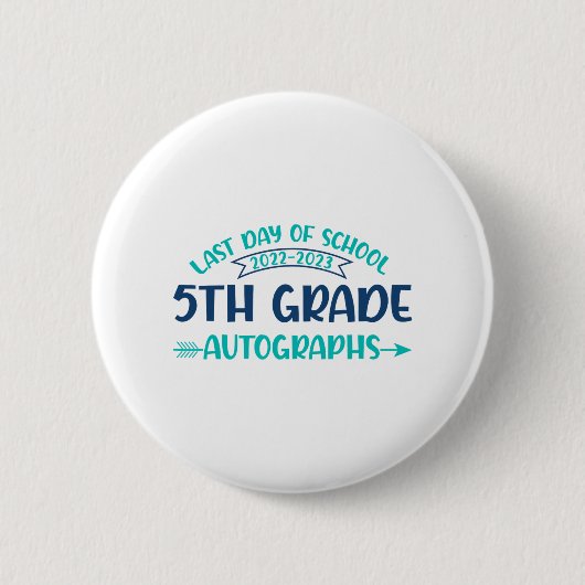 Laatste dag van school handtekening 5e klas Afstud Ronde Button 5,7 Cm (Voorkant)