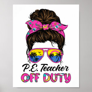 Laatste dag van school PE leraar van dienst Messy Poster