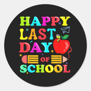 Laatste dag van school Shirt voor docenten Ronde Sticker