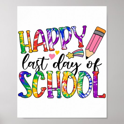 Laatste dag van school Tie Dye Afstuderen Teacher Poster (Voorkant)