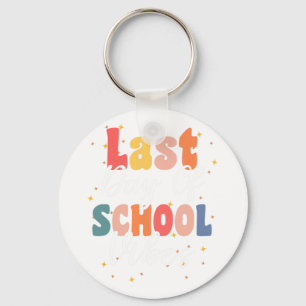 Laatste dag van school vibes voor groovy studenten sleutelhanger
