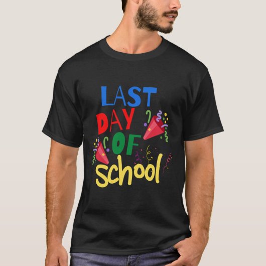 Laatste dag van schoolfeestdag Gift T-shirt (Voorkant)