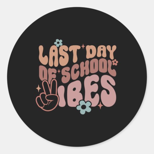 Laatste dag van schoolvibes ronde sticker (Voorkant)