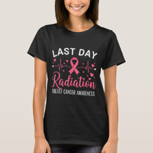 Laatste dag van stralingshartslag borstkanker t-shirt