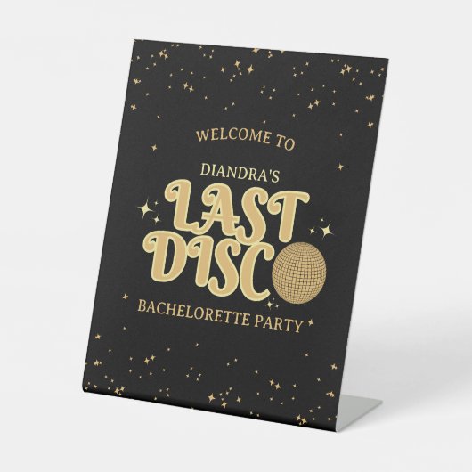 Laatste Disco Golden Retro Bachelorette Welkom Reclamebord Met Voetstuk (Voorkant)