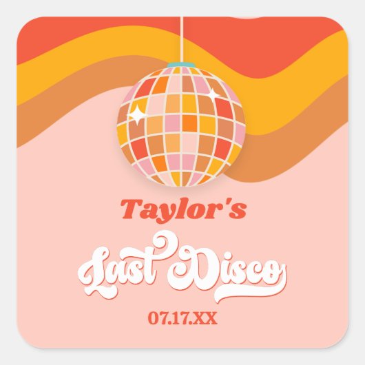 Laatste Disco Retro 70s Bachelorette Weekend Feest Vierkante Sticker (Voorkant)