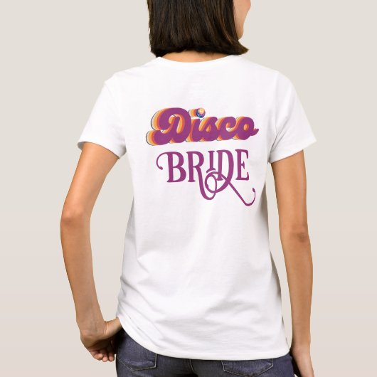 Laatste Disco Retro Bachelorette Bruid|Bruidsmeisj T-shirt (Achterkant)