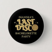 Laatste Disco Retro Black en Gold 70s Bachelorette Ronde Button 5,7 Cm (Voorkant)