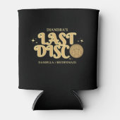 Laatste Disco Retro Gouden 70s Meisjes Uitstapje F Blikjeskoeler (Voorkant)