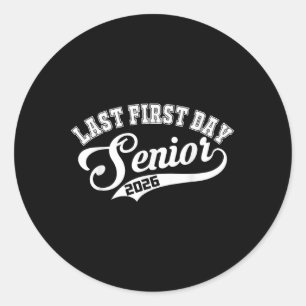 Laatste eerste dag senior 2026 senior jaar 2026 _1 ronde sticker