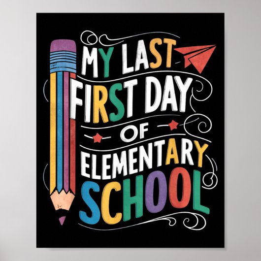 Laatste eerste dag van de basisschool grappig teru poster (Voorkant)