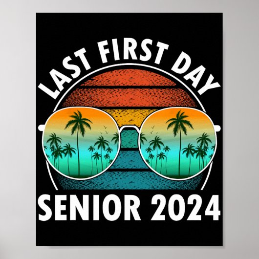 Laatste eerste dag van de school senior 2024 Sungl Poster (Voorkant)