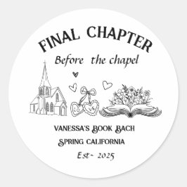 Laatste hoofdstuk voor de Chapel Book Bachelorette Ronde Sticker