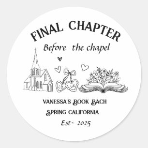 Laatste hoofdstuk voor de Chapel Book Bachelorette Ronde Sticker