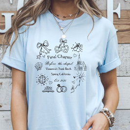 Laatste hoofdstuk voor de Chapel Book Bachelorette T-shirt