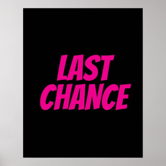 LAATSTE KANS Poster, Boutique Sign, Winkel Poster (Voorkant)