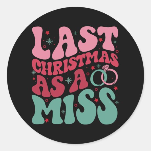 Laatste kerst als Miss Funny Christmas Bride Eng Ronde Sticker (Voorkant)