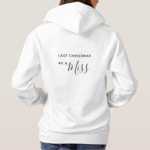 Laatste Kerstmis als Miss Black Script Font Hoodie