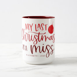 Laatste Kerstmis als Miss | Whimsy Red Lettering Tweekleurige Koffiemok