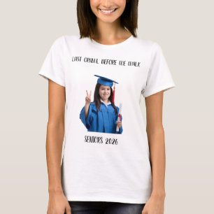 LAATSTE KRUIP VOORDAT WE LOPEN,Op maat gemaakte fo T-shirt