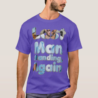 Laatste Man weer staand T-shirt