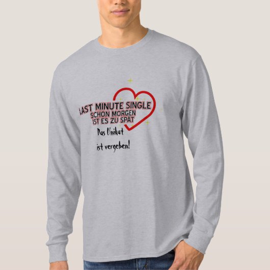 LAATSTE MINUUTE ENKEL T-SHIRT (Voorkant)