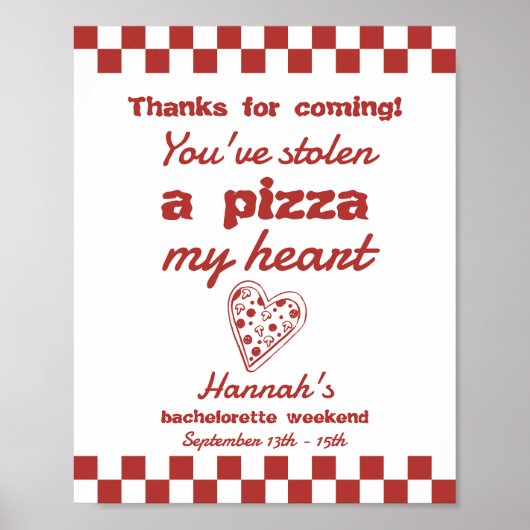 Laatste plak Pizza Bachelorette Bedankt Teken Poster (Voorkant)