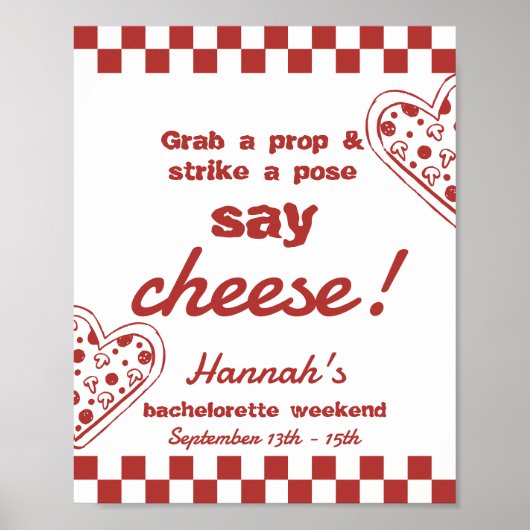 Laatste plak Pizza Bachelorette photobooth Teken Poster (Voorkant)