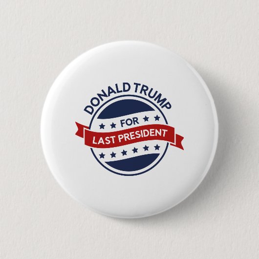 Laatste President Ronde Button 5,7 Cm (Voorkant)