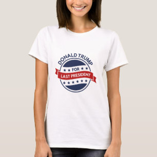 Laatste President T-shirt
