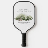 Laatste Reis Voor Het Sluier Meisjesweekend Pickleball Paddle (Achterkant)