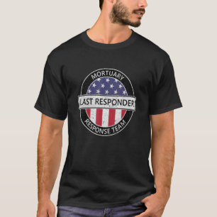 Laatste responder mortuarium mortuarium vintage t-shirt