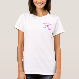 Laatste rit voor de bruid t-shirt