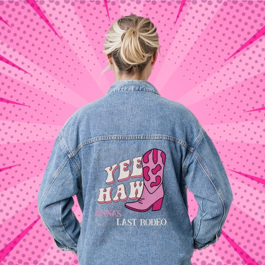 Laatste Rodeo Bachelorette Gifts Yee Haw Cowgirl Denim Jacket