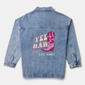 Laatste Rodeo Bachelorette Gifts Yee Haw Cowgirl Denim Jacket (Achterkant)